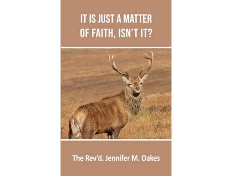 Livro It is Just a Matter of Faith, Isnt it? de Jennifer M Oakes (Inglês)