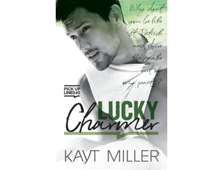 Livro Lucky Charmer Pick-up Lines Book 2 De Kayt Miller (inglês)