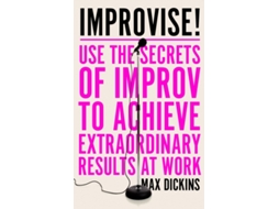 Livro Improvise! de Max Dickins (Inglês)