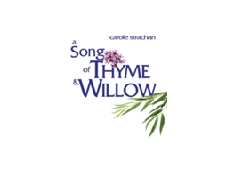 Livro Song of Thyme and Willow, A de Carole Strachan (Inglês)