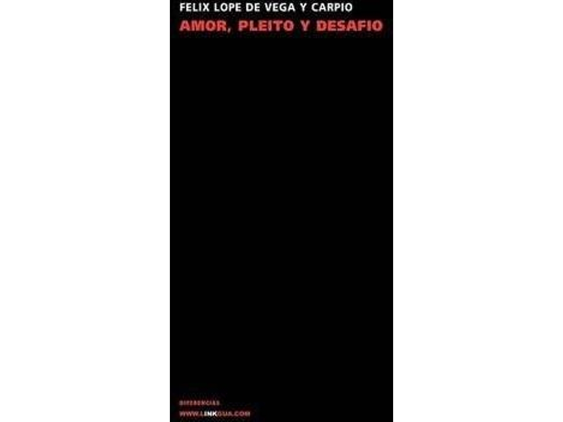 Livro Amor, Pleito Y Desafio de Félix Lope de Lope de Vega Y Carpio (Espanhol)
