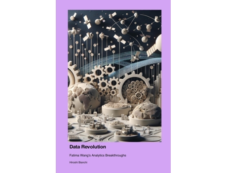 Livro Data Revolution Fatima Wangs Analytics Breakthroughs de Hiroshi Bianchi (Inglês)
