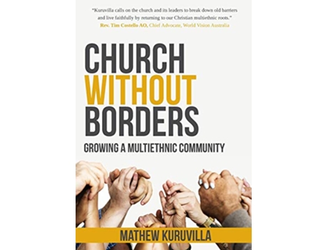 Livro Church Without Borders Growing a Multiethnic Community de Mathew Kuruvilla (Inglês)