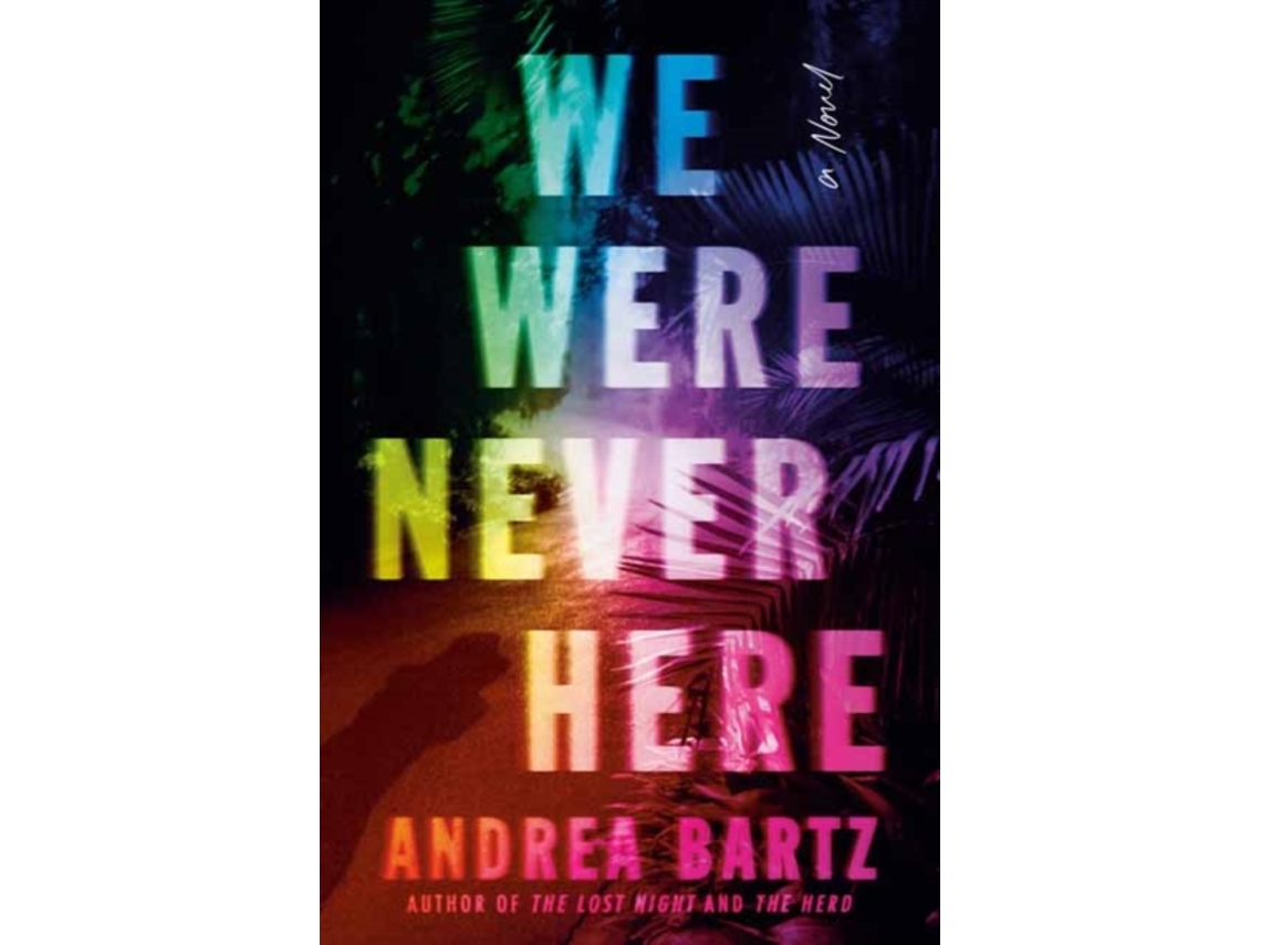 Livro we were never here de andrea bartz (inglês)
