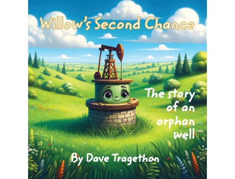 Livro Willows Second Chance The story of an orphan well de Dave R Tragethon (Inglês)