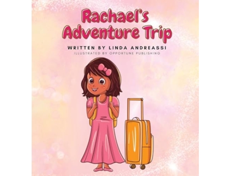 Livro Rachael Adventure Trip de Linda Andreassi (Inglês - Capa Dura)