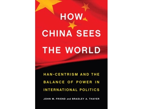 Livro how china sees the world de john friend (inglês)