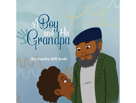 Livro A Boy and His Grandpa de Vanity Hill Scott (Inglês)