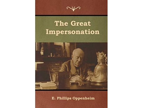 Livro The Great Impersonation De E Phillips Oppenheim (inglês)