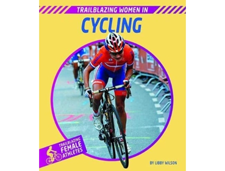 Livro Trailblazing Women in Cycling de Libby Wilson (Inglês - Capa Dura)