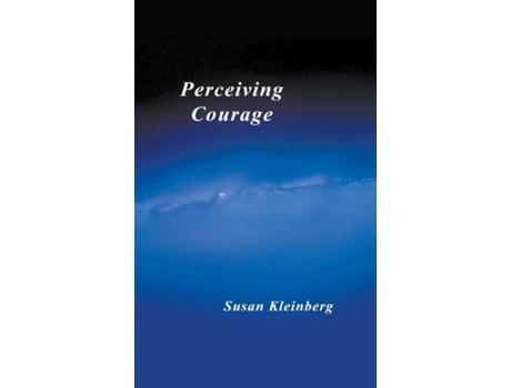Livro Perceiving Courage Susan Kleinberg (Inglês)