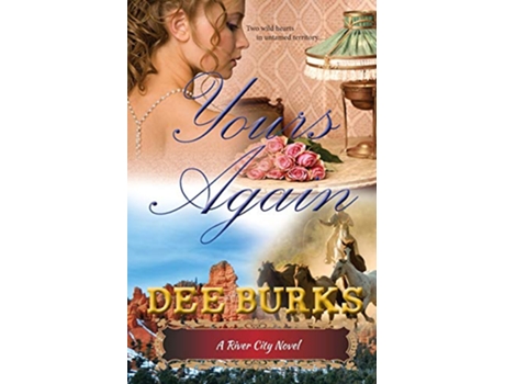 Livro Yours Again A River City Novel de Dee Burks (Inglês)
