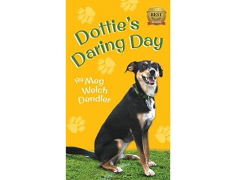 Livro Dotties Daring Day de Meg Welch Dendler (Inglês)