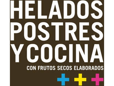 Livro Helados, Postres Y Cocina Con Frutos Secos Elaborados de Vários Autores