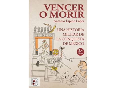 Livro Vencer O Morir de Antonio Espino López (Espanhol)