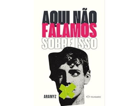 Livro Aqui Não Falamos Sobre Isso de Aramyz (Português)