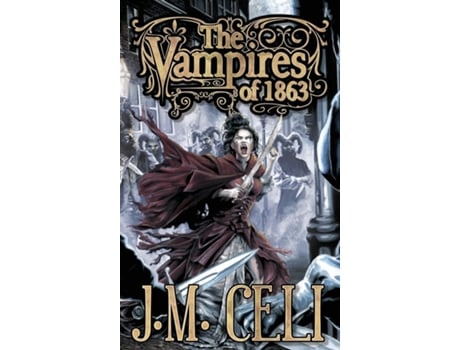 Livro The Vampires of 1863 de JM Celi (Inglês)