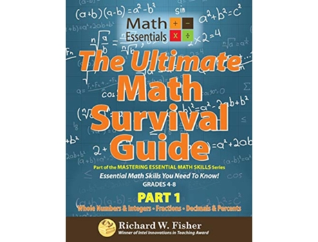Livro The Ultimate Math Survival Guide Part 1 From the Mastering Essential Math Skills Series de Richard W Fisher (Inglês)
