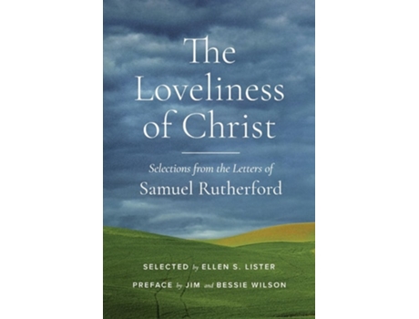 Livro The Loveliness of Christ de Samuel Rutherford (Inglês)