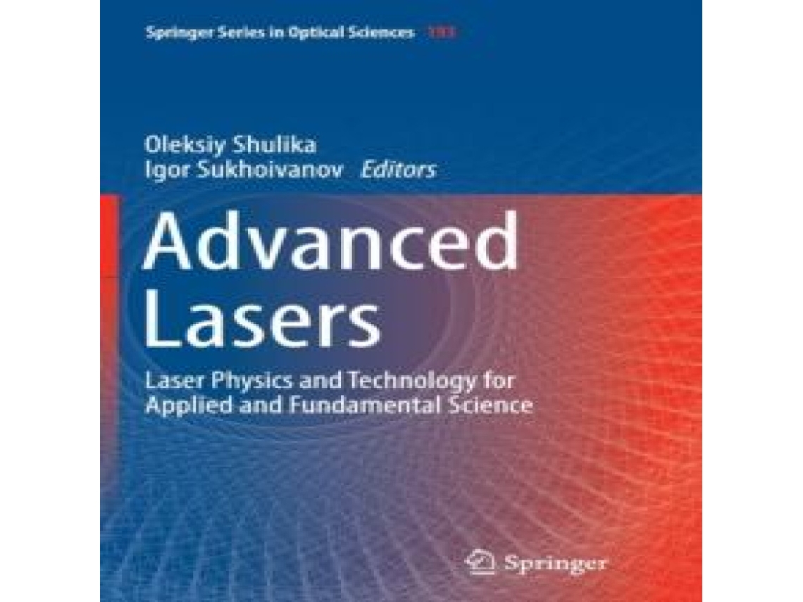 Livro Advanced Lasers Laser Physics and Technology for Applied and Fundamental Science de Springer Nature BV (Inglês)