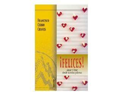Livro ¡Felices! : amar y orar desde nuestra pobreza de Francisco Cerro Chaves (Espanhol)
