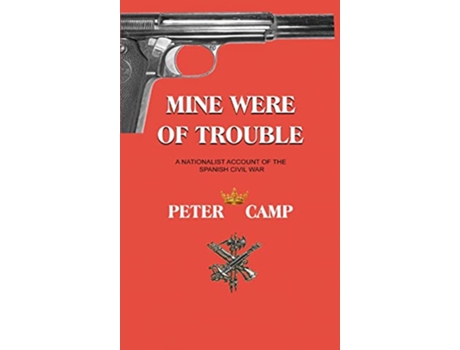 Livro Mine Were of Trouble A Nationalist Account of the Spanish Civil War de Peter Kemp (Inglês)