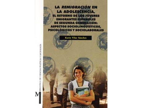 Livro Remigracion En Adolescencia El Retorno De Los Jovenes Emigr de Vilar Sanchez Karin (Espanhol)