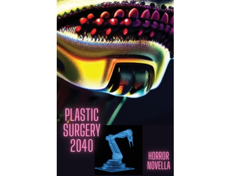 Livro PLASTIC SURGERY 2040 de TIM DOMINGUEZ (Inglês)