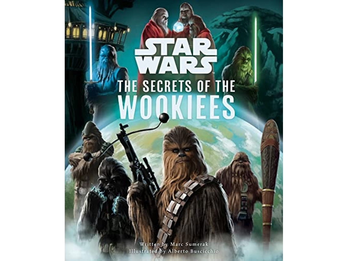 Livro Star Wars The Secrets of the Wookiees de Marc Sumerak (Inglês)