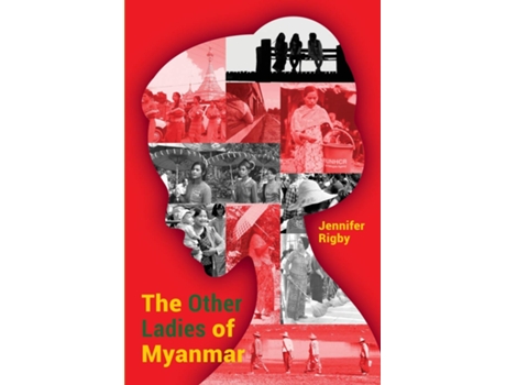 Livro Other Ladies of Myanmar de Jennifer Rigby (Inglês)