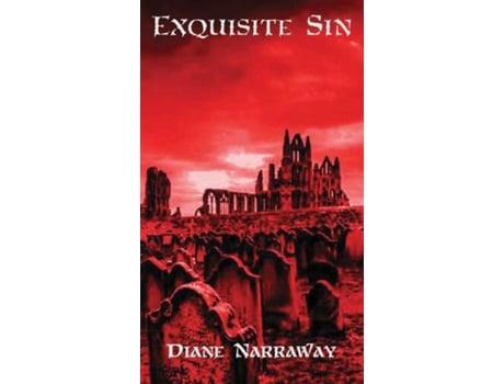 Livro Exquisite Sin De Diane Narraway (inglês)