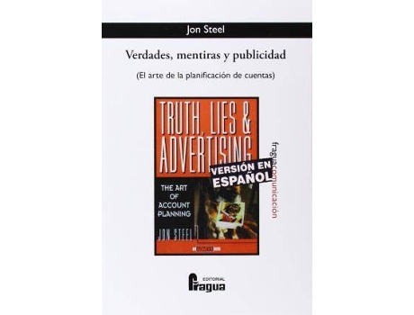 Livro Verdades, mentiras y publicidad : el arte de la planificación de cuentas de Jon Steel (Espanhol)