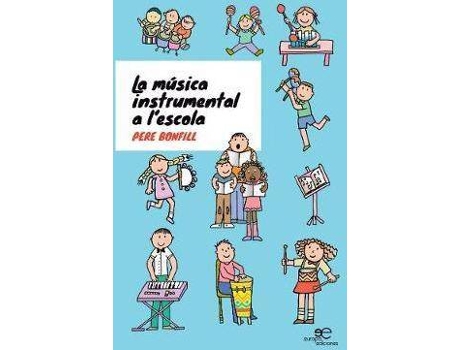 Livro La Musica Instrumental A L'Escola 2020 de Pere Bonfill (Catalão)
