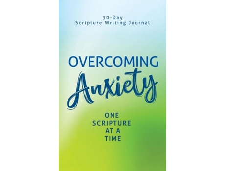Livro Overcoming Anxiety One Scripture At A Time De Lewinfred A Shack (inglês)