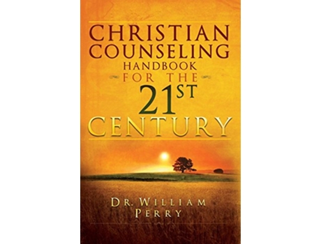 Livro Christian Counseling Handbook for the 21st Century de William Perry (Inglês)