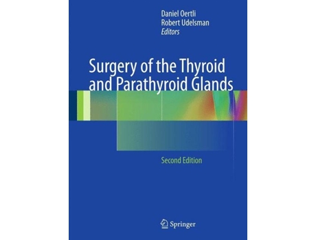 Livro surgery of the thyroid and parathyroid glands de edited by daniel oertli , edited by robert udelsman (inglês)