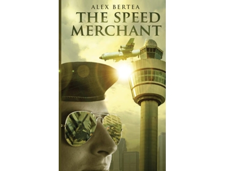 Livro The Speed Merchant De Alex Bertea (inglês)