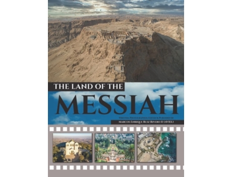 Livro The Land Of The Messiah A Land Flowing With Milk And Honey. De Marcos Enrique Ruiz Rivero Ii (inglês)