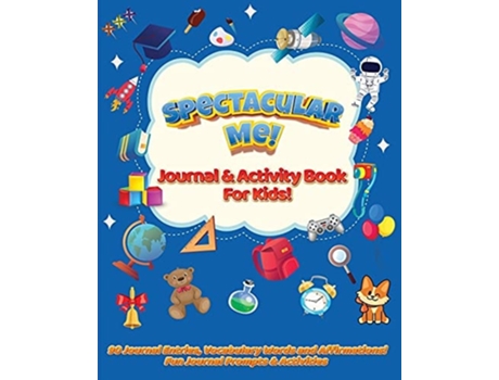 Livro Spectacular Me! Journal Amp Activity Book For Kids! De Ayesha Rodriguez (inglês)