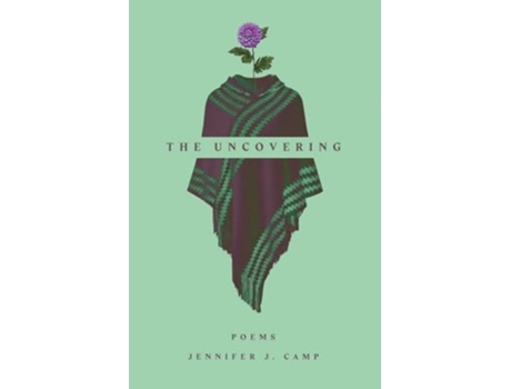 Livro The Uncovering poems de Jennifer J Camp (Inglês)