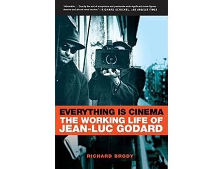 Livro Everything Is Cinema The Working Life of JeanLuc Godard de Richard Brody (Inglês)