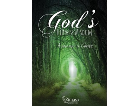 Livro Gods Hidden Wisdom A New Man in Christ de Zimasa Magobolo (Inglês)