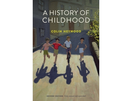 Livro a history of childhood, 2nd edition de c heywood (inglês)