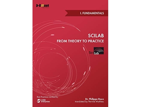 Livro Scilab from Theory to Practice I Fundamentals de Philippe Roux (Inglês)