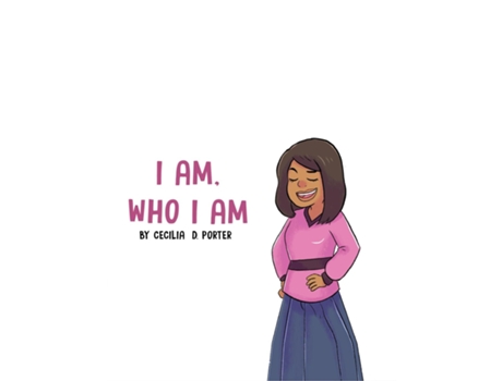 Livro I Am Who I Am! De Porter, Cecilia Et Al. (inglês)