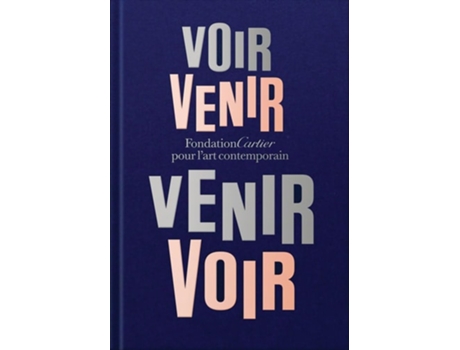 Livro Fondation Cartier pour lart contemporain Voir Venir, Venir Voir de Perrin, Alain Dominique et al. (Inglês - Capa Dura)