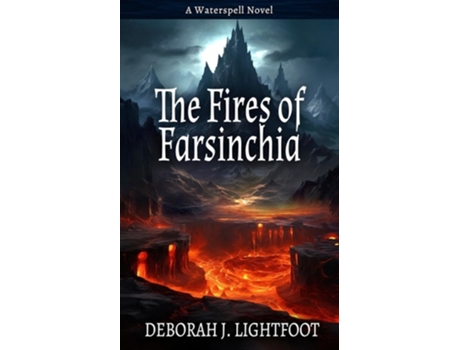 Livro The Fires of Farsinchia de Deborah J Lightfoot (Inglês)