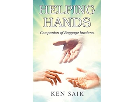 Livro Helping Hands De Ken Saik (inglês)