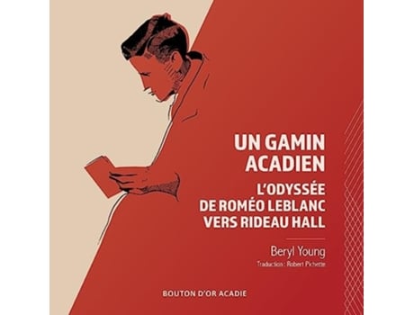 Livro Un gamin acadien Lodyssée de Roméo LeBlanc vers Rideau Hall de Beryl Young (Francês)