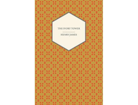 Livro The Ivory Tower de Henry James (Inglês)